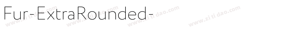 Fur-ExtraRounded字体转换