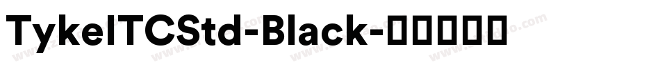 TykeITCStd-Black字体转换