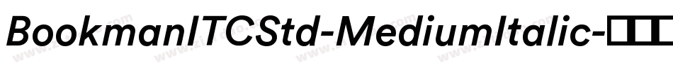 BookmanITCStd-MediumItalic字体转换
