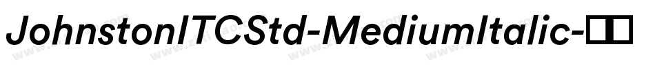 JohnstonITCStd-MediumItalic字体转换