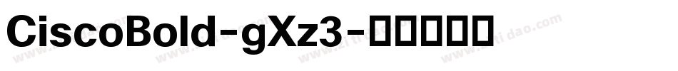 CiscoBold-gXz3字体转换