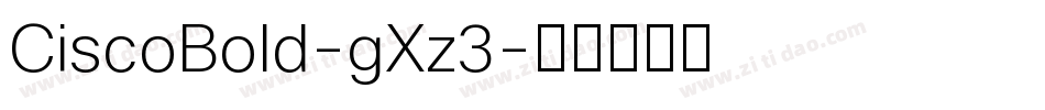 CiscoBold-gXz3字体转换