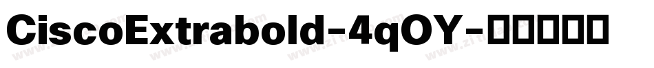 CiscoExtrabold-4qOY字体转换