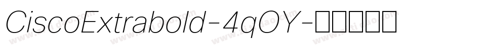 CiscoExtrabold-4qOY字体转换