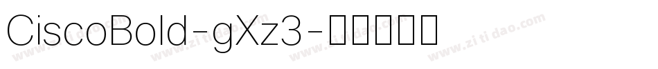 CiscoBold-gXz3字体转换