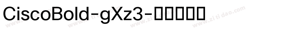 CiscoBold-gXz3字体转换
