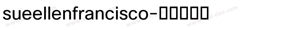 sueellenfrancisco字体转换