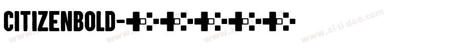 CitizenBold字体转换