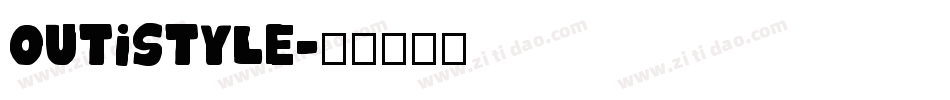 Outistyle字体转换