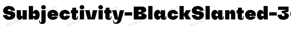 Subjectivity-BlackSlanted-3字体转换
