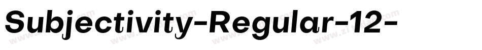 Subjectivity-Regular-12字体转换