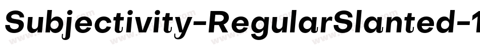 Subjectivity-RegularSlanted-13字体转换