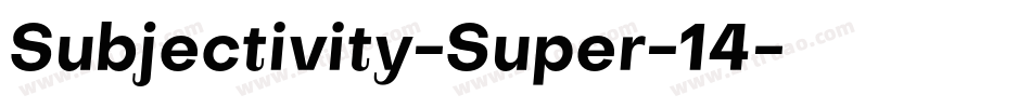 Subjectivity-Super-14字体转换