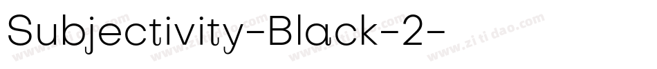 Subjectivity-Black-2字体转换