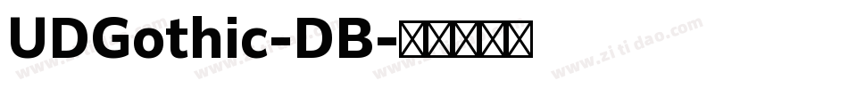 UDGothic-DB字体转换