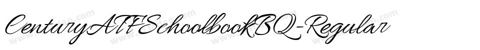 CenturyATFSchoolbookBQ-Regular字体转换 CenturyATFSchoolbookBQ-Regular字体转换