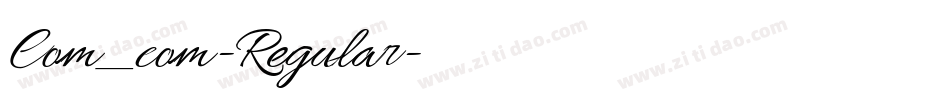 Com_com-Regular字体转换 Com_com-Regular字体转换