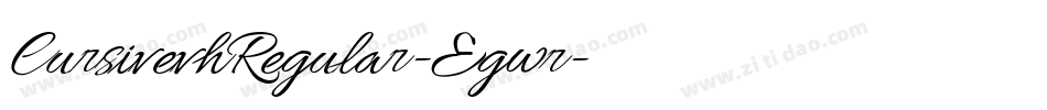 CursivevhRegular-Egwr字体转换 CursivevhRegular-Egwr字体转换