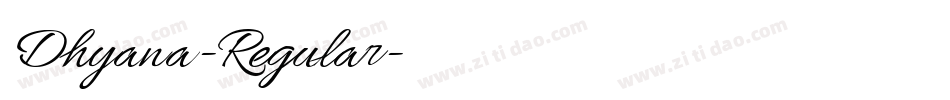 Dhyana-Regular字体转换 Dhyana-Regular字体转换