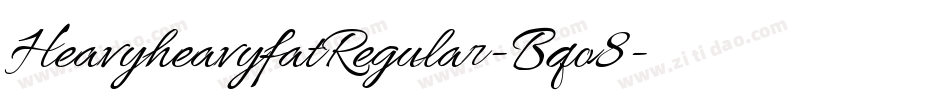 HeavyheavyfatRegular-Bqo8字体转换