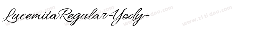 LucemitaRegular-Yody字体转换 LucemitaRegular-Yody字体转换