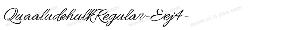 QuaaludehulkRegular-Eej4字体转换