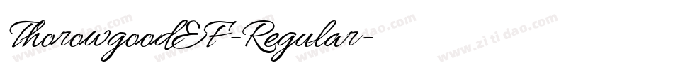ThorowgoodEF-Regular字体转换 ThorowgoodEF-Regular字体转换