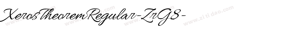 XerosTheoremRegular-ZrG8字体转换 XerosTheoremRegular-ZrG8字体转换