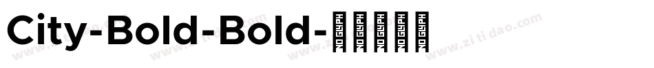 City-Bold-Bold字体转换
