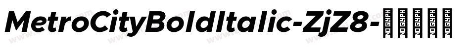 MetroCityBoldItalic-ZjZ8字体转换