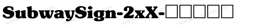 SubwaySign-2xX字体转换