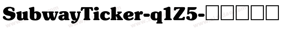 SubwayTicker-q1Z5字体转换