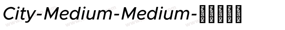 City-Medium-Medium字体转换