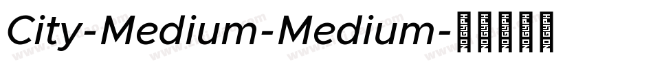 City-Medium-Medium字体转换
