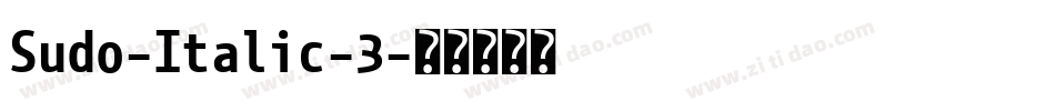Sudo-Italic-3字体转换