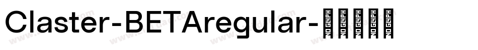 Claster-BETAregular字体转换 Claster-BETAregular字体转换