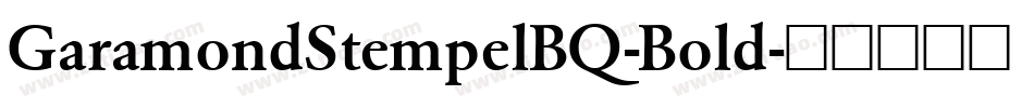 GaramondStempelBQ-Bold字体转换