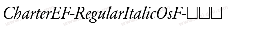 CharterEF-RegularItalicOsF字体转换