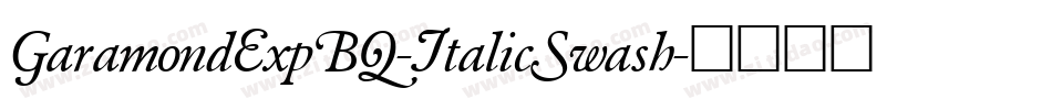 GaramondExpBQ-ItalicSwash字体转换