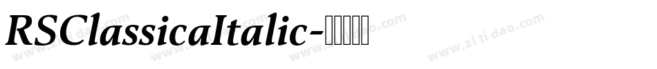 RSClassicaItalic字体转换