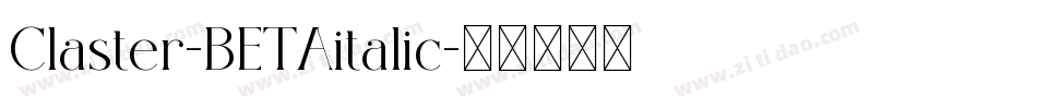 Claster-BETAitalic字体转换
