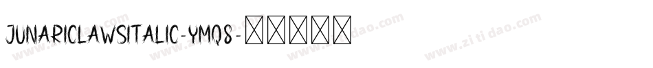 JunariClawsItalic-YMq8字体转换