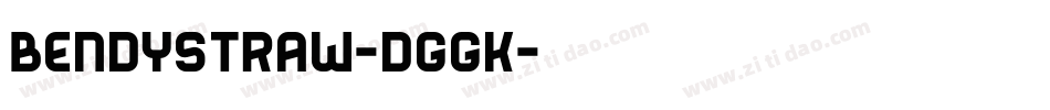 Bendystraw-dGgK字体转换