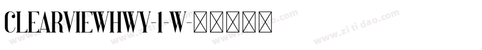ClearviewHwy-1-W字体转换