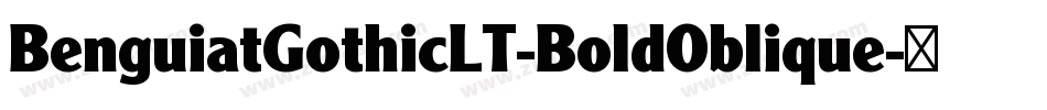BenguiatGothicLT-BoldOblique字体转换