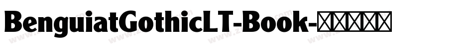 BenguiatGothicLT-Book字体转换