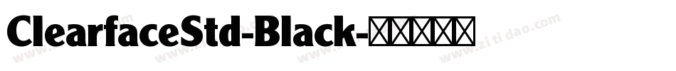ClearfaceStd-Black字体转换