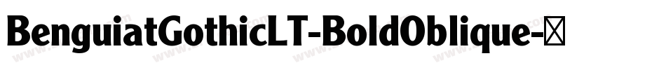 BenguiatGothicLT-BoldOblique字体转换