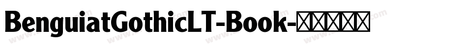 BenguiatGothicLT-Book字体转换