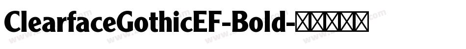 ClearfaceGothicEF-Bold字体转换